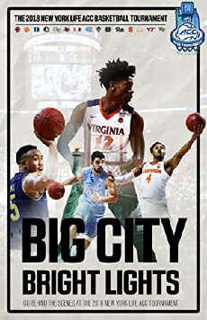 Big City Bright Lights - The 2018 New York Life ACC Basketball Tournament (2018) - Stream Online