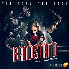 The Boys Are Back - Bandstand: The Broadway Musical (2018) - Stream Online