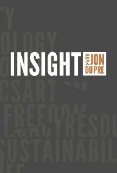 Insight with Jon Du Pre (2011) - Stream Online