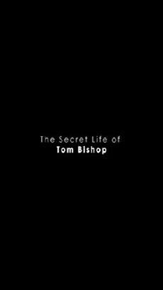 The Secret Life of Tom Bishop (2007) - Stream Online