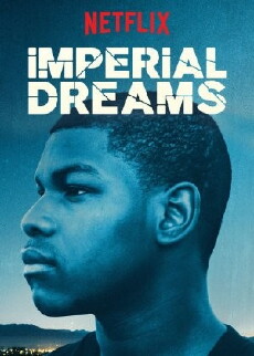 Imperial Dreams (2014) - Stream Online