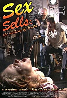 Sex Sells: The Making of 'Touché' (2005) - Stream Online