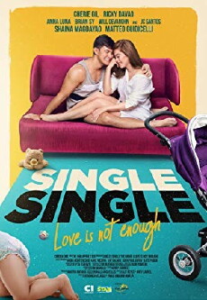 Single Single: Love Is Not Enough (2018) - Stream Online