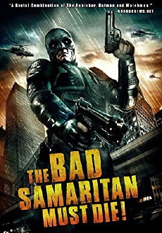 The Bad Samaritan Must Die! (2012) - Stream Online
