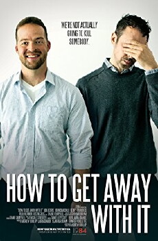 How to Get Away with It (2017) - Stream Online