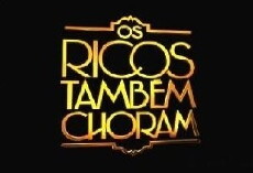 Os Ricos Também Choram (2005) - Stream Online