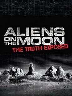 Aliens on the Moon: The Truth Exposed (2014) - Stream Online