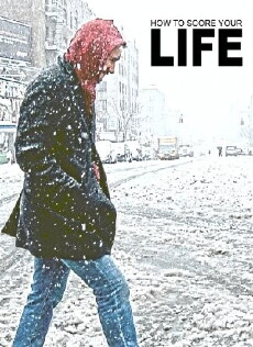 How to Score Your Life (2012) - Stream Online