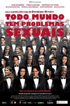 Todo Mundo Tem Problemas Sexuais (2008) - Stream Online