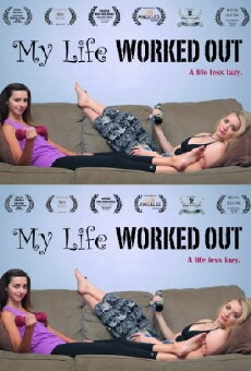 My Life Worked Out (2016) - Stream Online