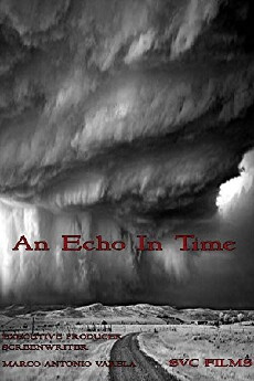 An Echo in Time (2017) - Stream Online