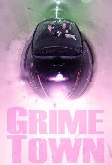 Grime Town (2016) - Stream Online