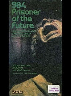 984: Prisoner of the Future (1982) - Stream Online