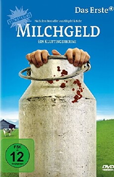 Milchgeld. Ein Kluftingerkrimi (2012) - Stream Online