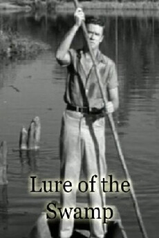 Lure of the Swamp (1957) - Stream Online