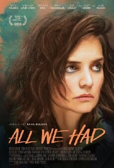 All We Had (2016) - Stream Online