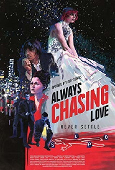 Always Chasing Love (2016) - Stream Online