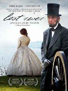 Lost River: Lincoln's Secret Weapon (2009) - Stream Online