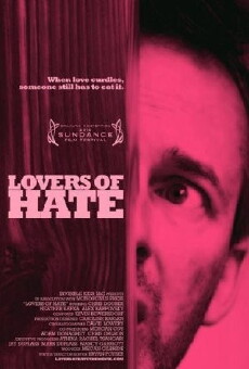 Lovers of Hate (2010) - Stream Online