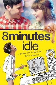 8 Minutes Idle (2012) - Stream Online