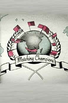 Matching Champions (2015) - Stream Online