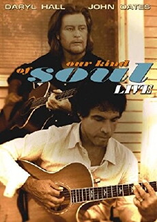 Hall & Oates: Our Kind of Soul (2005) - Stream Online