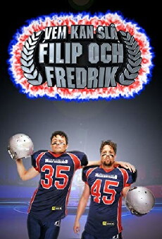 Vem kan slå Filip och Fredrik (2008) - Stream Online