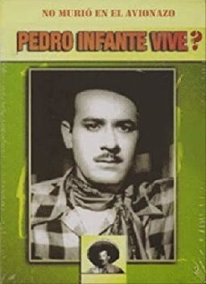 Pedro infante vive? (1991) - Stream Online