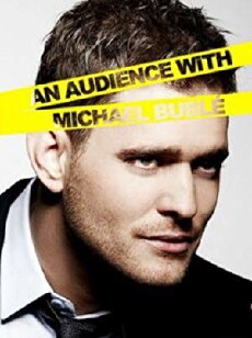 An Audience with Michael Bublé (2010) - Stream Online