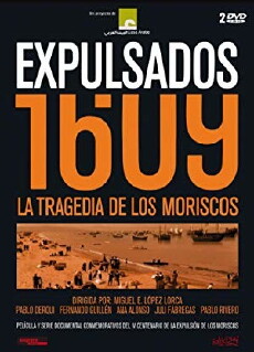 Expulsados 1609, la tragedia de los moriscos (2009) - Stream Online