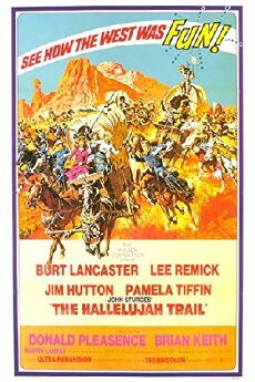 The Hallelujah Trail (1965) - Stream Online