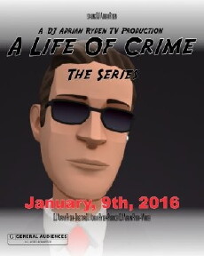 A Life of Crime: The Series (2016) - Stream Online