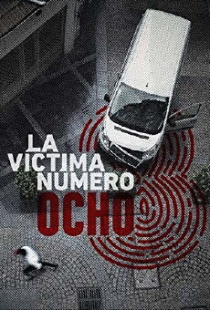 La víctima número 8 (2018) - Stream Online