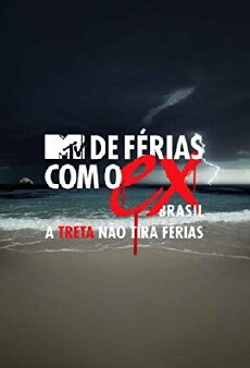 De Férias com o Ex: A Treta Não Tira Férias (2018) - Stream Online