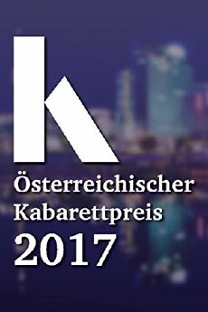 Österreichischer Kabarettpreis 2017 (2017) - Stream Online