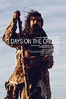 3 Days on the Cross (2017) - Stream Online