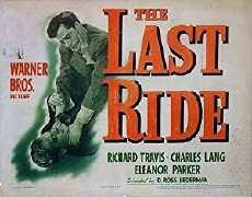 The Last Ride (1944) - Stream Online
