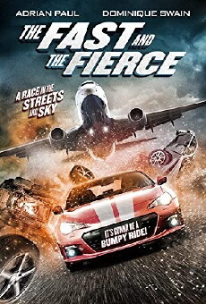 The Fast and the Fierce (2017) - Stream Online