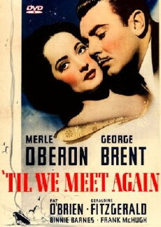 'Til We Meet Again (1940) - Stream Online