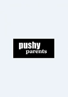 Pushy Parents (2005) - Stream Online