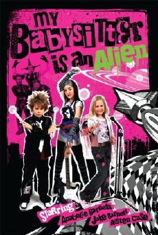 My Babysitter Is an Alien (2008) - Stream Online