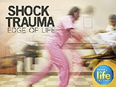 Shock Trauma: Edge of Life (2016) - Stream Online