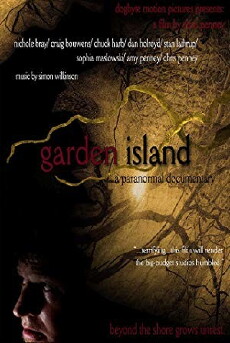 Garden Island: A Paranormal Documentary (2012) - Stream Online