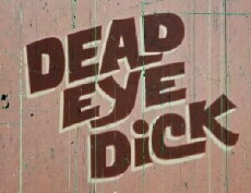 Dead Eye Dick (1970) - Stream Online