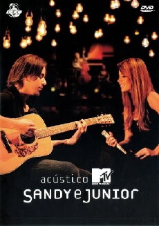 Acústico MTV - Sandy e Junior (2007) - Stream Online