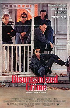 Disorganized Crime (1989) - Stream Online
