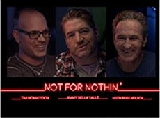 Not For Nothin' (2018) - Stream Online