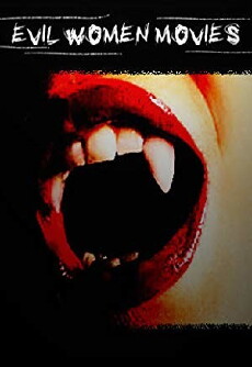 Evil Women Movies (2013) - Stream Online