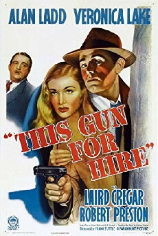 This Gun for Hire (1942) - Stream Online