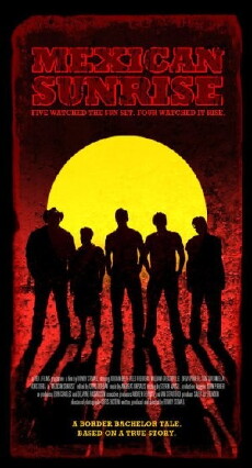 Mexican Sunrise (2007) - Stream Online